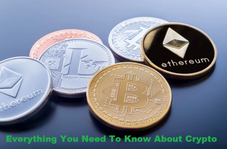 Everything You Need To Know About Crypto