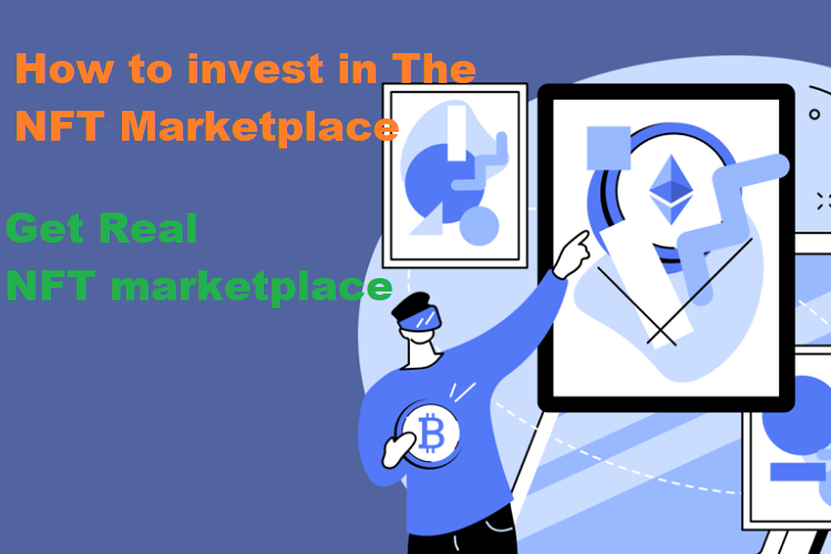 How to invest in the NFT marketplace
